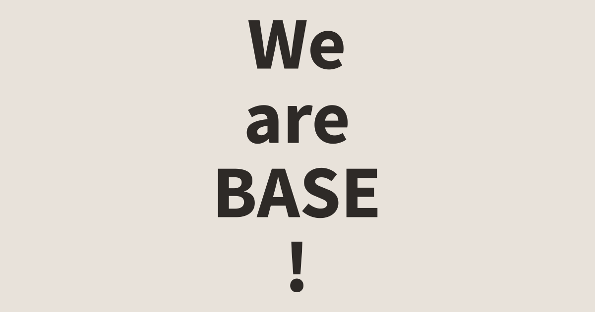 We are BASE! - BASE LLC.